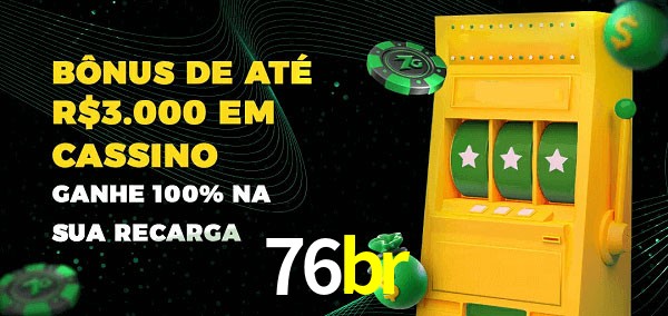 76br melhor bônus de depósito